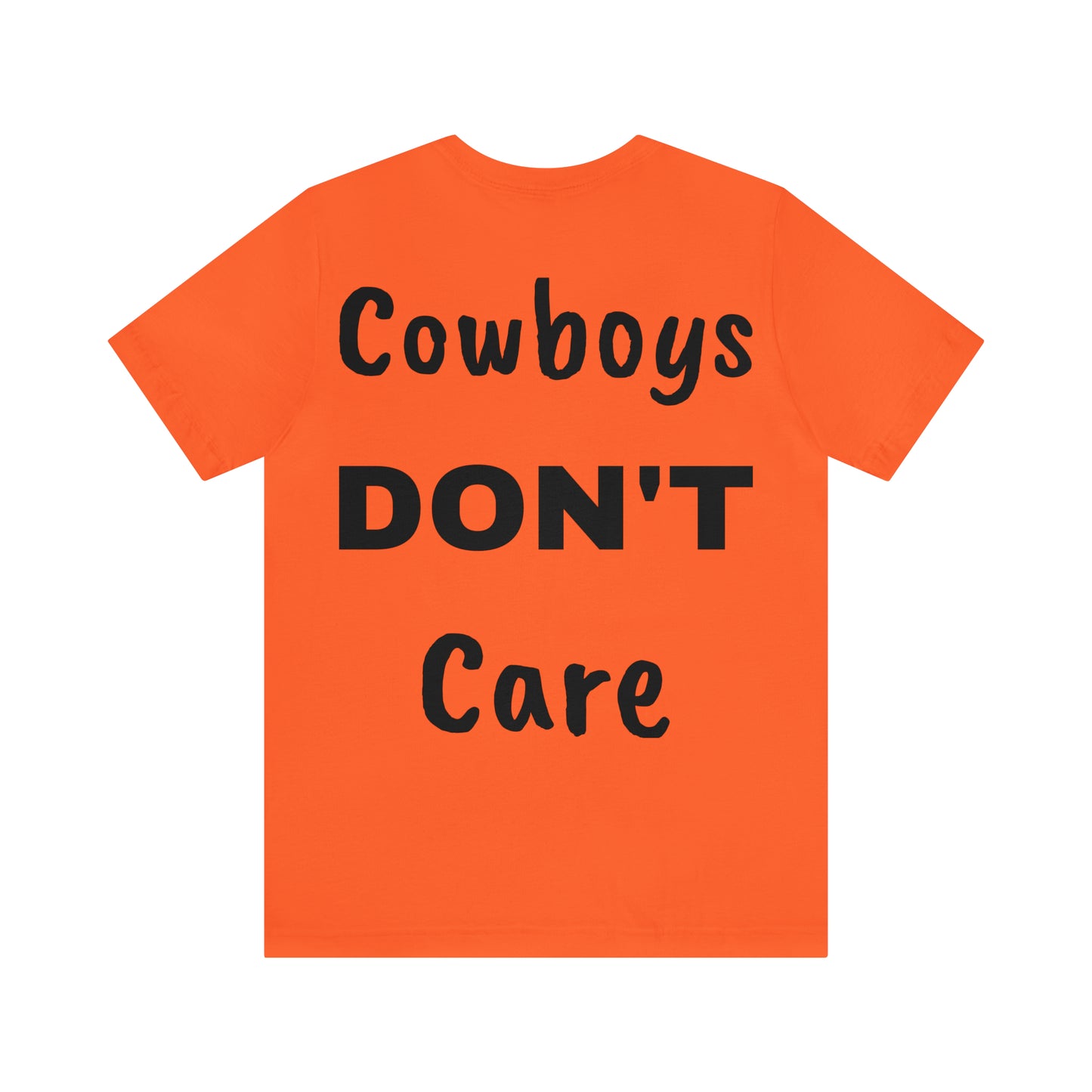 Cowboys Don’t Care Tee